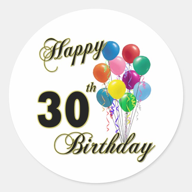 Happy 30th Birthday Gifts and Birthday Apparel Classic Round Sticker (Front)