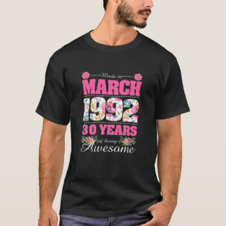 Happy 30Th Birthday Made In March 1992 Gifts 30 Ye T-Shirt