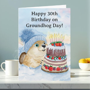  Happy 30th Groundhog Day Birthday  Card
