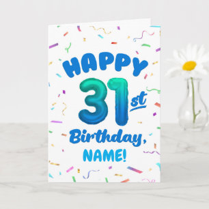 Happy 31st Birthday Card with Custom Name