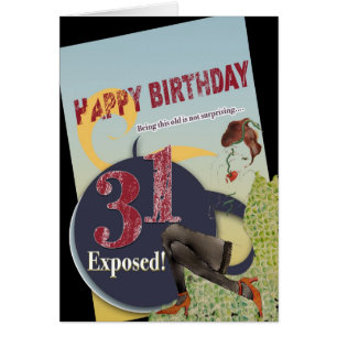 Happy 31st Birthday old age exposed sensual Lady