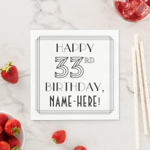 HAPPY 33RD BIRTHDAY; Art Deco Style; Custom Name Napkin