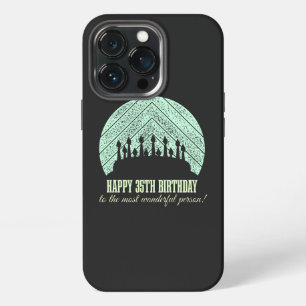 Happy 35th birthday to the most wonderful person iPhone 13 pro case