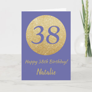 Happy 38th Birthday and Gold Glitter Card