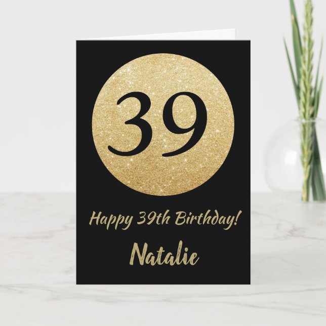 Happy 39th Birthday Black and Gold Glitter Card (Front)