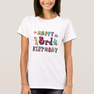 Happy 3rd Birthday 3 year old b-day wishes T-Shirt