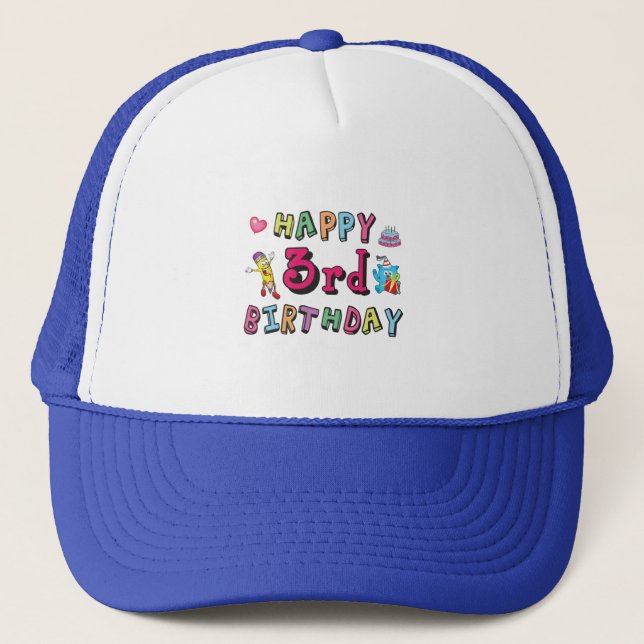 Happy 3rd Birthday 3 year old b-day wishes Trucker Hat (Front)