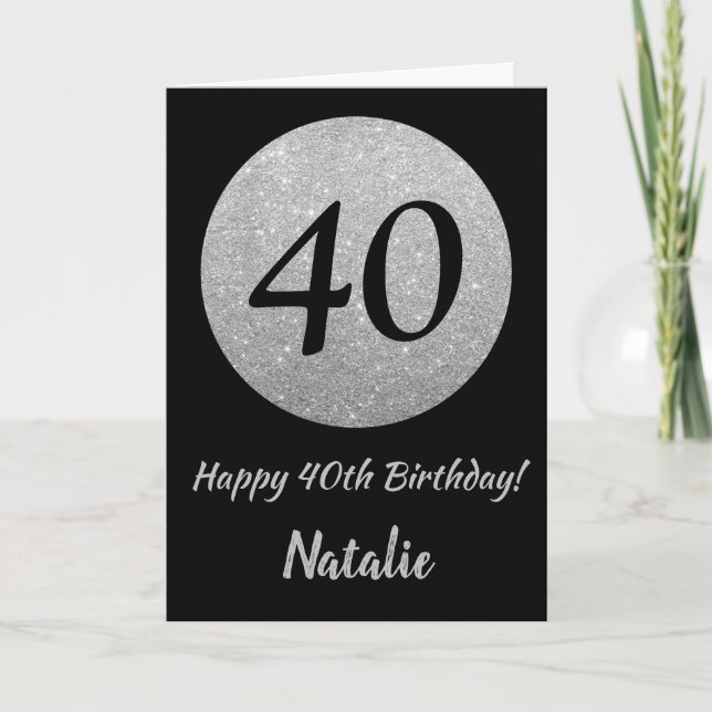 Happy 40th Birthday Black and Silver Glitter Card (Front)