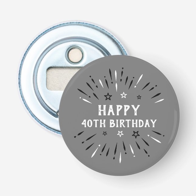 Happy 40th Birthday Fireworks Grey Black White Bottle Opener (Front)