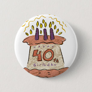 Happy 40th Birthday Gifts 6 Cm Round Badge