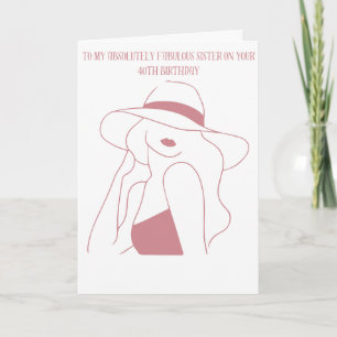 Happy 40th Birthday to my Fabulous Sister Card