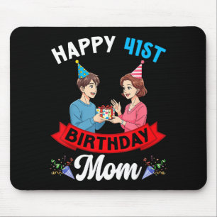 Happy 41st Birthday Mom Party With Son And Celebra Mouse Pad