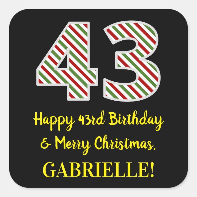 Happy 43rd Birthday & Merry Christmas, Custom Name Square Sticker (Front)