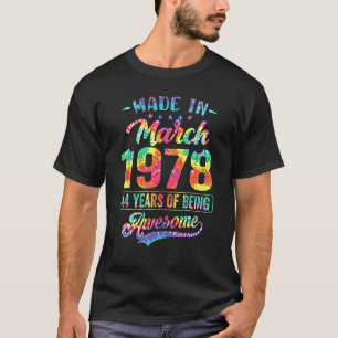 Happy 44th Birthday Decoration Made In March 1978 T-Shirt