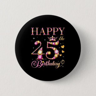 Happy 45th Birthday 45 Years Old Men Women Birthda 6 Cm Round Badge