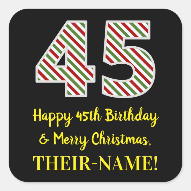 Happy 45th Birthday & Merry Christmas, Custom Name Square Sticker (Front)