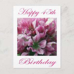 Happy 45th Birthday Pink and Green Flower Postcard