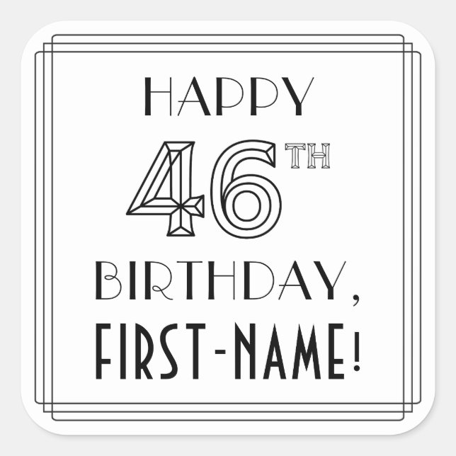 HAPPY 46TH BIRTHDAY, Art Deco Style, Custom Name Square Sticker (Front)