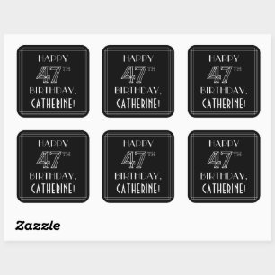HAPPY 47TH BIRTHDAY; Art Deco Style; Custom Name Square Sticker