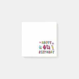 Happy 4th Birthday. 4 year b-day. Post-it Notes