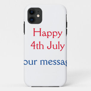 Happy 4th July independence day add name text iPhone 11 Case