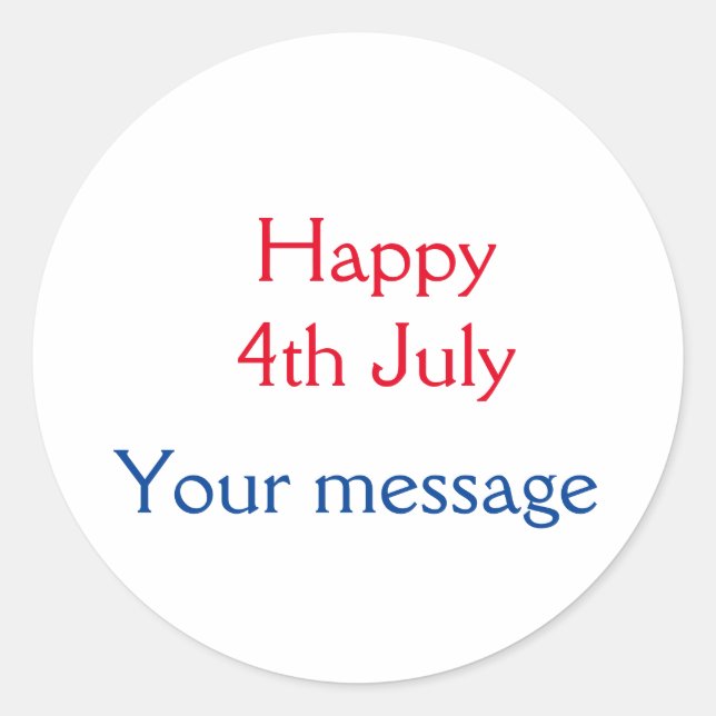 Happy 4th July independence day add name text Classic Round Sticker (Front)