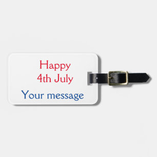 Happy 4th July independence day add name text Luggage Tag