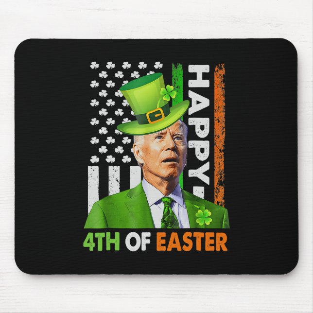 Happy 4th Of Easter Funny Joe St Patricks Day Lepr Mouse Pad (Front)