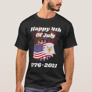 Happy 4th Of July 1776-2021 T-Shirt
