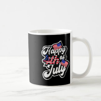 Happy 4th of july _ american flag _ independence coffee mug