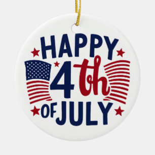 Happy 4th Of July American US Flag Patriotic Ceramic Ornament