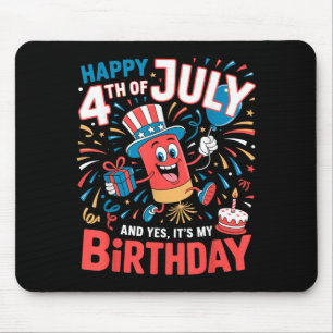 Happy 4th of July And Its My Birthday Boys Girls Mouse Pad