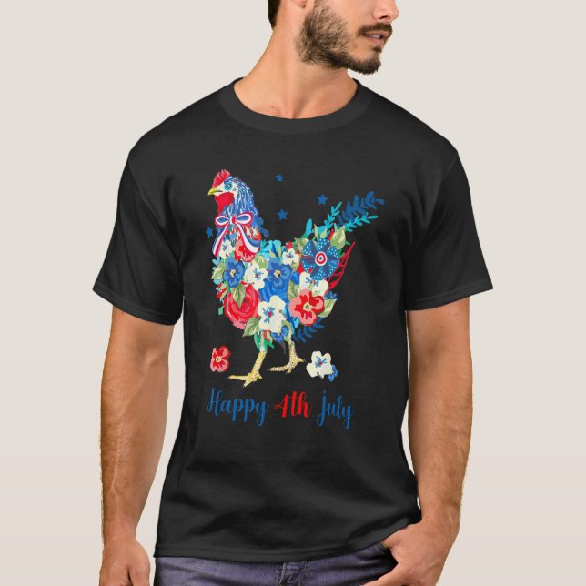 Happy 4th Of July Chicken  Flowers Patriotic USA F T-Shirt (Front)