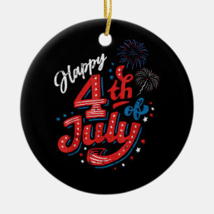 Happy 4th of July Cool Independence Day Patriotic Ceramic Ornament