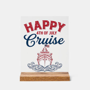 Happy 4th of July Cruise Patriotic Ship Design_1 Acrylic Sign