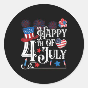 Happy 4th Of July Funny Fourth Of July Independenc Classic Round Sticker