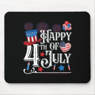 Happy 4th Of July Funny Fourth Of July Independenc Mouse Pad