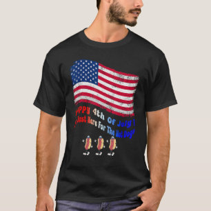 Happy 4th of July I'm Just Here For The Hot Dogs P T-Shirt