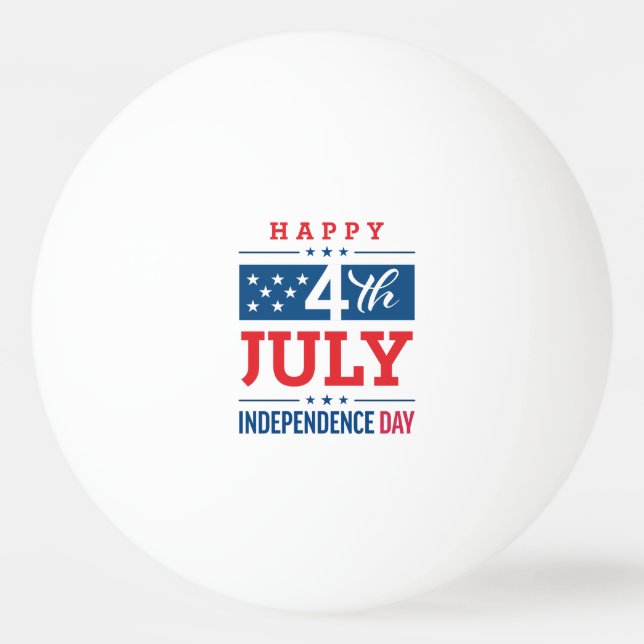 Happy 4th of July Independence Day  Ping Pong Ball (Front)