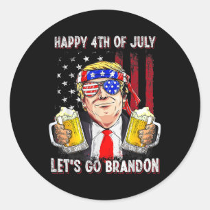 Happy 4th Of July Let's Go Beer Brandon Trump Beer Classic Round Sticker