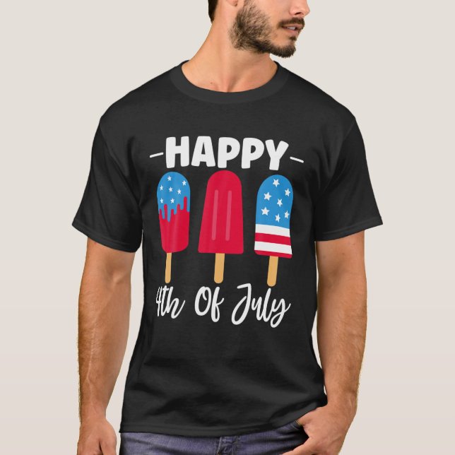 Happy 4Th Of July Popsicle Patriotic USA America F T-Shirt (Front)