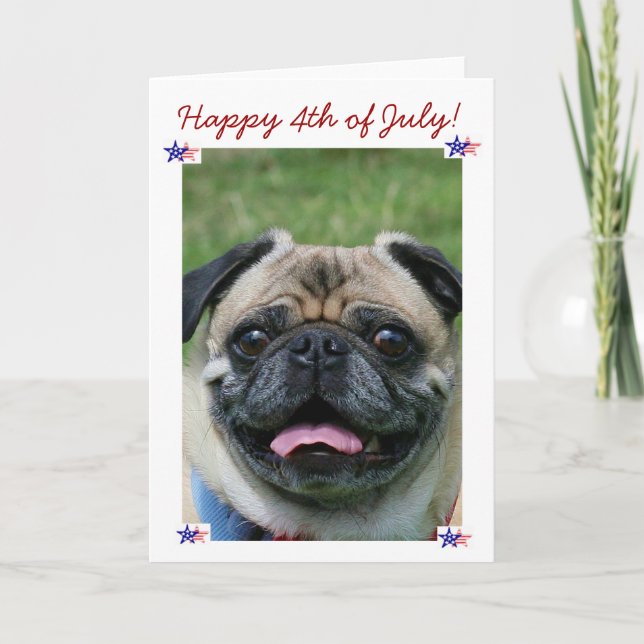 Happy 4th of July Pug Dog Card (Front)