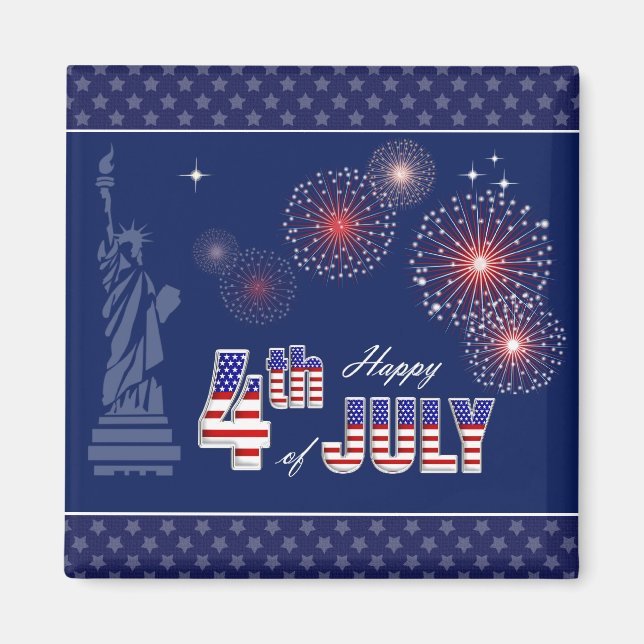 Happy 4th of July. Statue of Liberty and Fireworks Magnet (Front)
