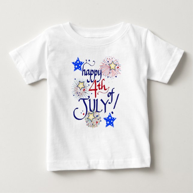 Happy 4th of July! with fireworks and stars Baby T-Shirt (Front)