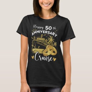 Happy 50th Anniversary Cruise Tee Golden Wedding C