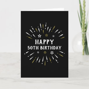 Happy 50th Birthday Fireworks Black White Gold Card