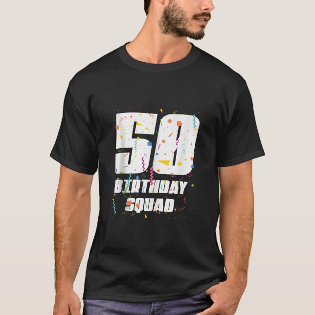 Happy 50th Birthday Squad Happy 50 Year Old Birthd T-Shirt (Front)