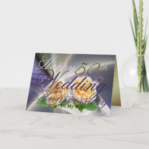 Happy 50th Wedding Anniversary to My Wife Card