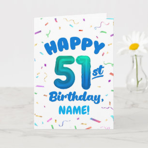Happy 51st Birthday Card with Custom Name