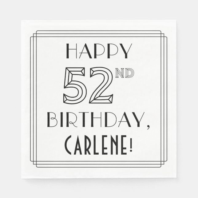 HAPPY 52ND BIRTHDAY; Art Deco Style; Custom Name Napkin (Front)